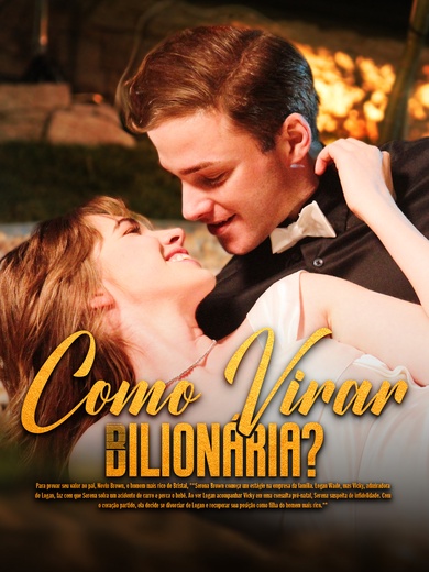 Como Virar Bilionária?