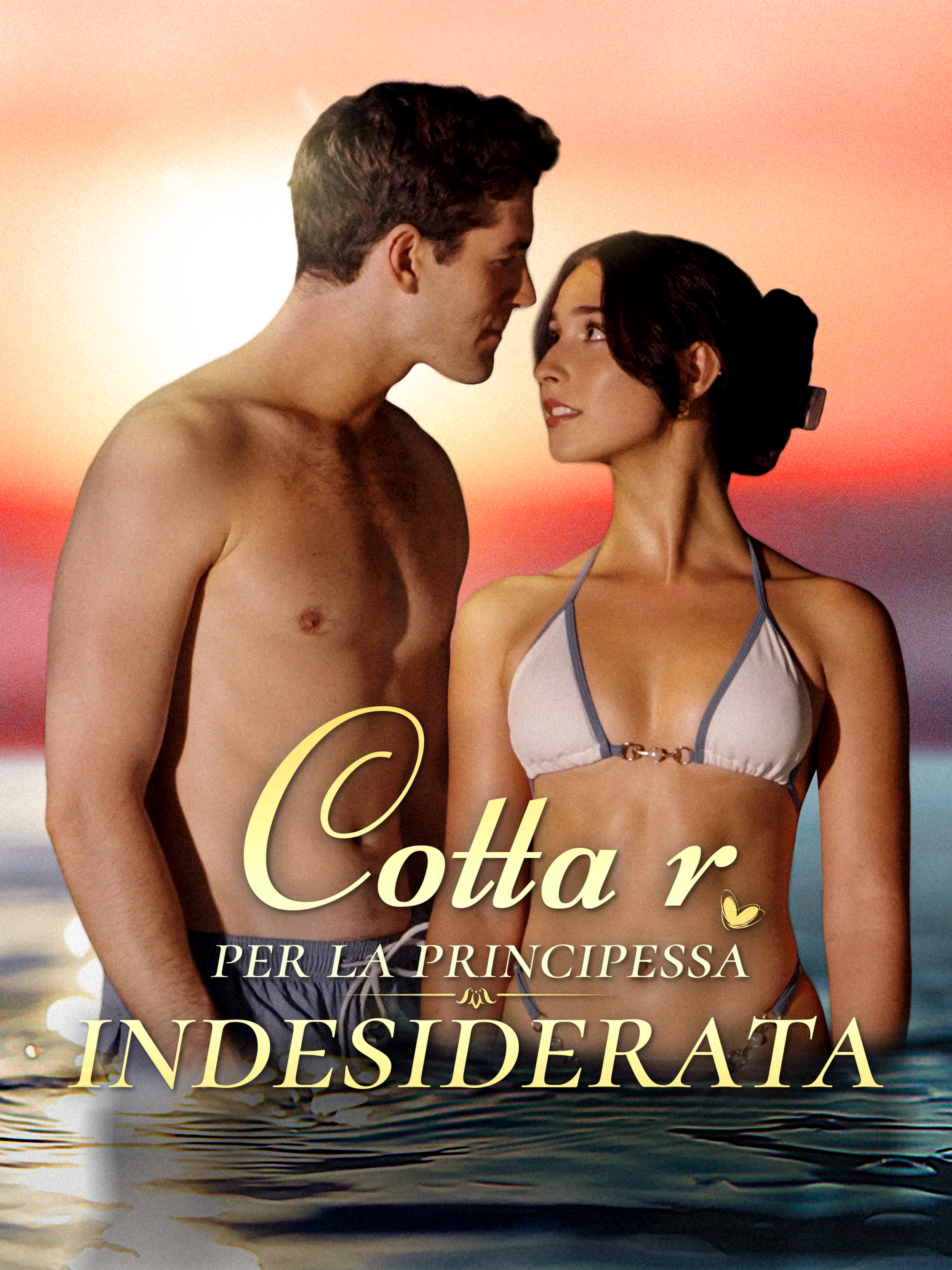 Cotta per la principessa indesiderata