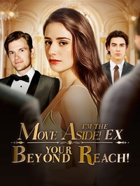 MOVE ASIDE! I'M THE EX BEYOND YOUR REACH! poster
