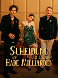 Scheidung. Ich Habe Milliarden Zu Erben
