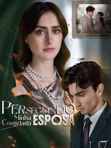 Perseguindo Minha Esposa Congelada