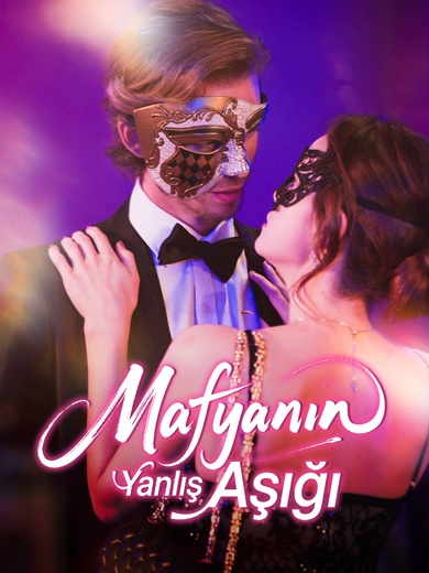 Mafyanın Yanlış Aşığı