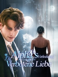 Alphas Verlockung: Die verbotene Liebe