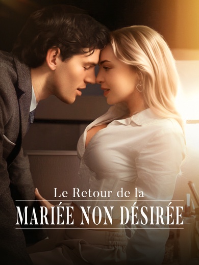 Le Retour de la Mariée non Désirée