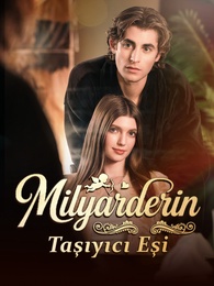 Milyarderin Taşıyıcı Eşi