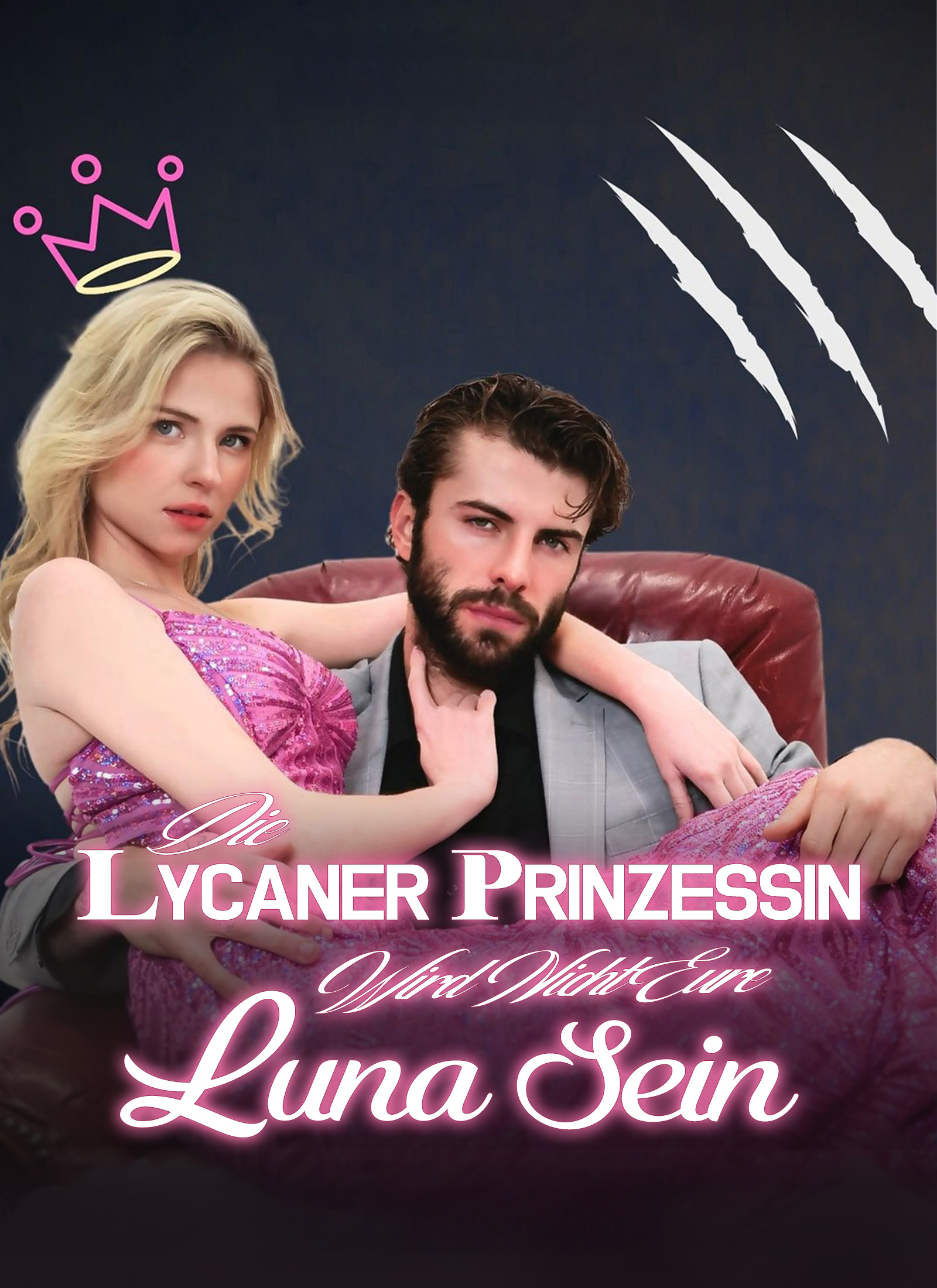 Cover von Die Lycaner-Prinzessin Wird Nicht Eure Luna Sein