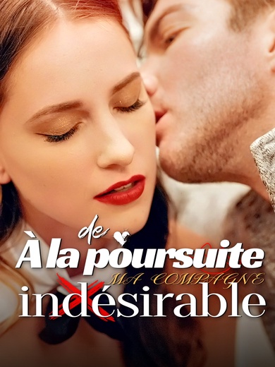 À la poursuite de ma compahne indésirable