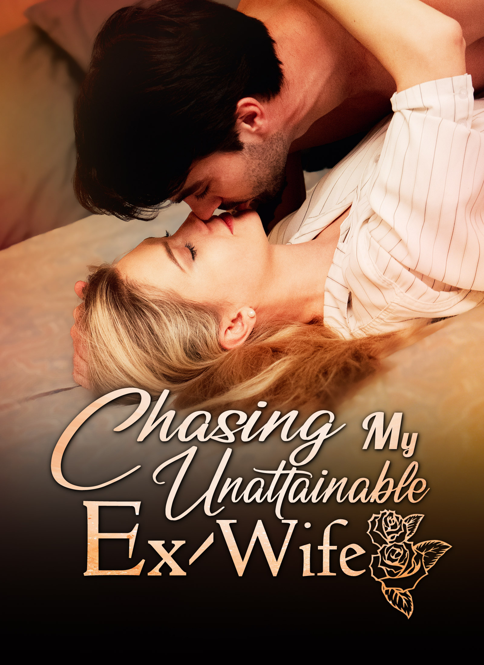 Poster Chasing My Unattainable Ex-Wife