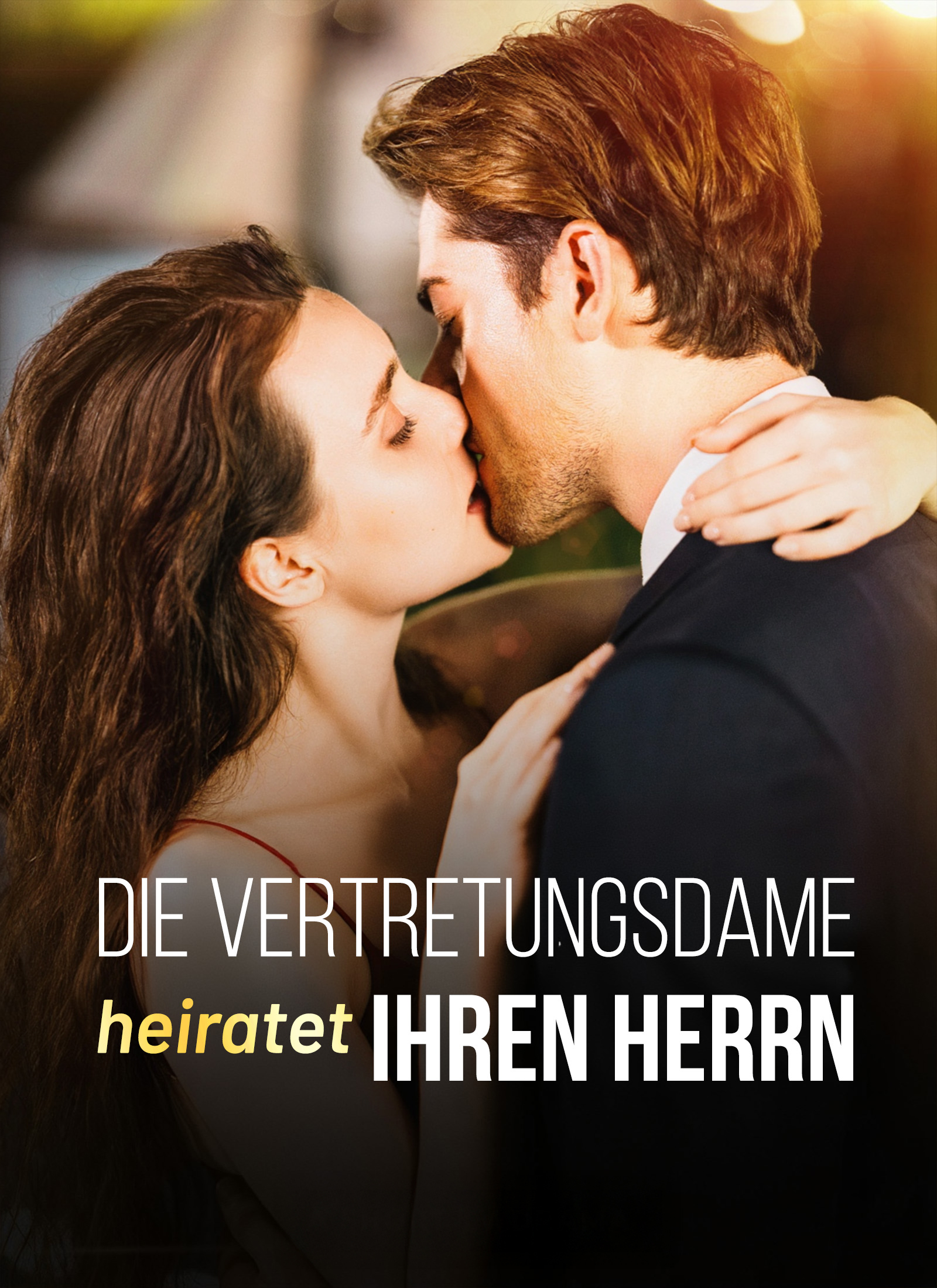 Cover von Die Vertretungsdame Heiratet ihren Herrn Richtig