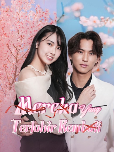 Mereka Yang Terlahir Kembali