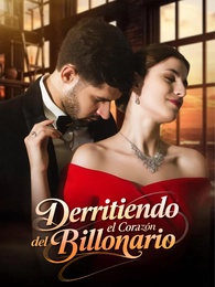 Derritiendo el Corazón del Billonario
