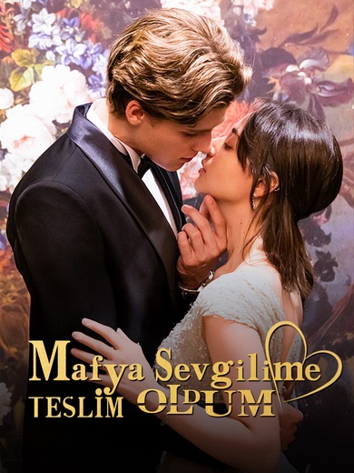 Mafya sevgilime teslim oldum