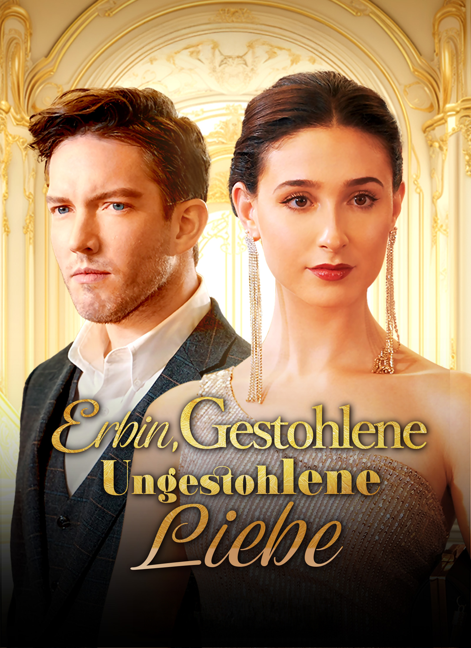 Gestohlene Erbin, ungestohlene Liebe