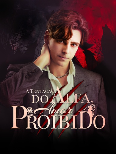 A Tentação do Alfa: Amor Proibido