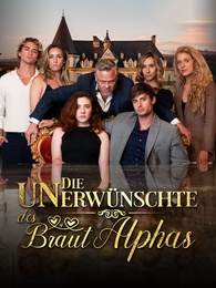 Die unerwünschte Braut des Alphas - Episode 78