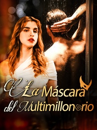 La Máscara del Multimillonario