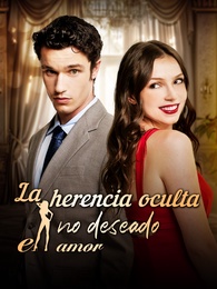 La herencia oculta, el amor no deseado