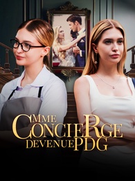 Mme Concierge Devenue PDG