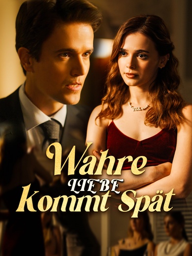 Wahre Liebe kommt spät
