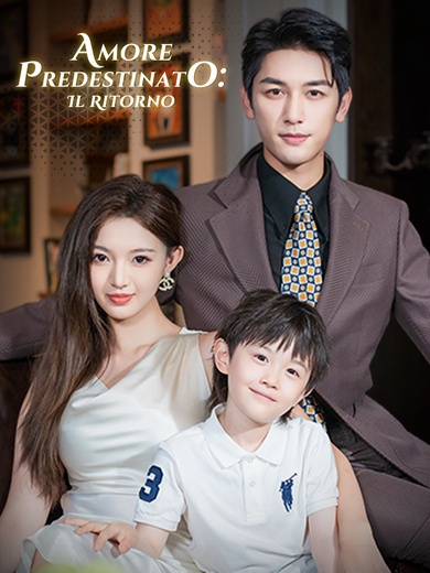 [Doppiato]Amore Predestinato: Il Ritorno