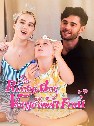 Die Rache der vergessenen Frau