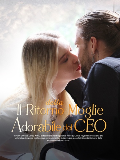 Il Ritorno della Moglie Adorabile del CEO