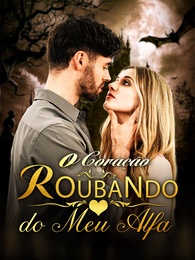 Roubando o Coração do Meu Alfa