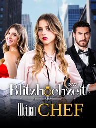 Blitzhochzeit mit meinem Chef