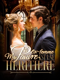 Ma pauvre ex-femme est une héritière