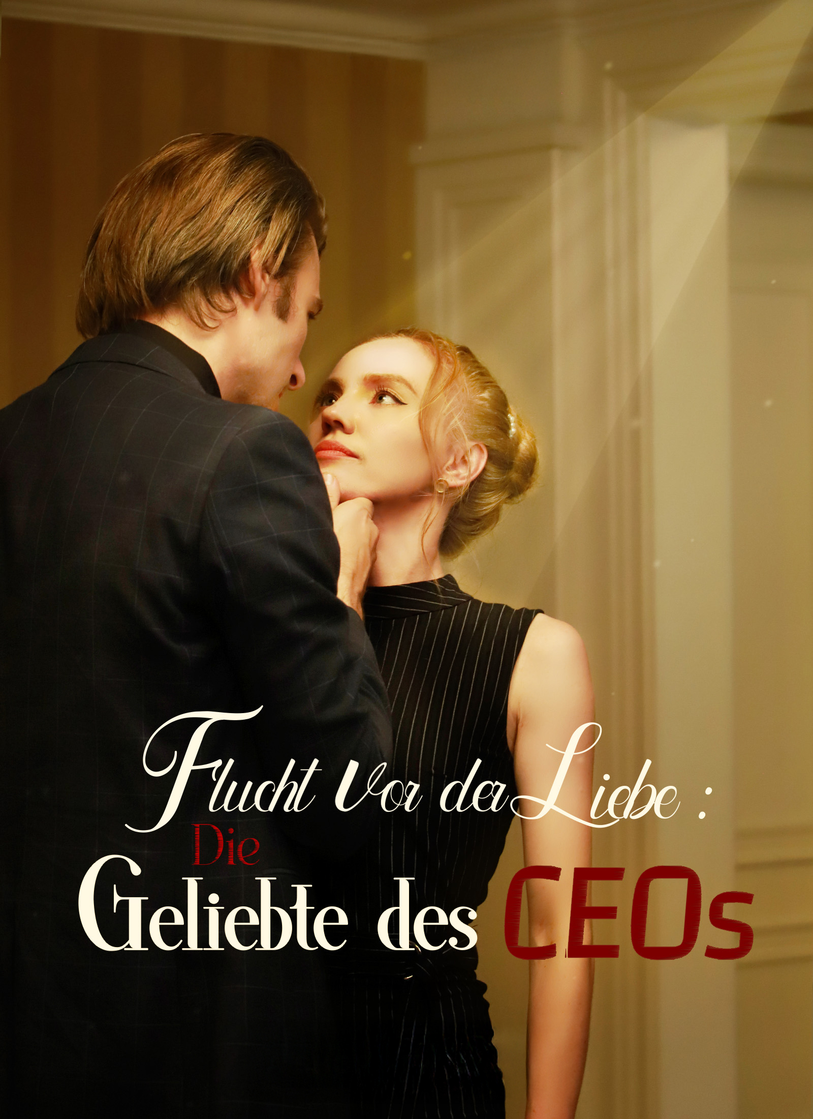 Cover von Flucht vor der Liebe: Die Geliebte des CEOs