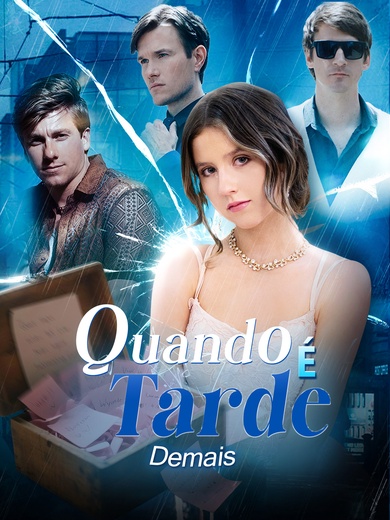 Quando É Tarde Demais