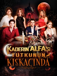 Kaderin Alfa'sı: Tutkunun Kıskacında