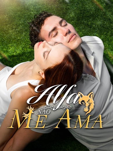 Alfa, Não Me Ama