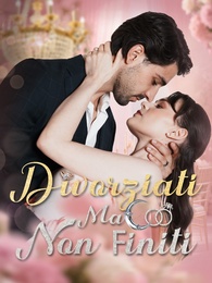 Divorziati Ma Non Finiti