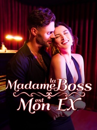 Madame la Boss est mon ex
