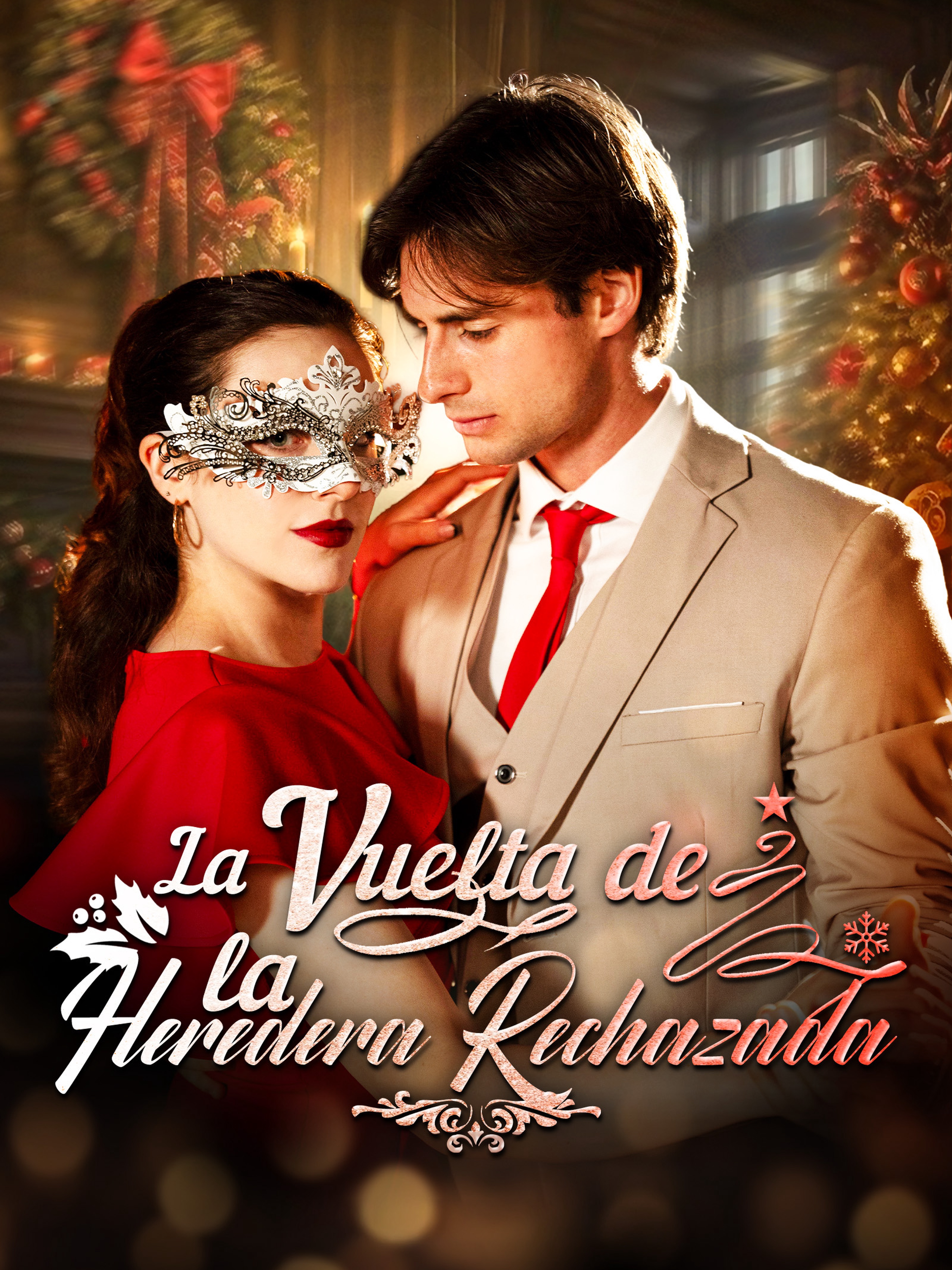 La vuelta de la heredera rechazada