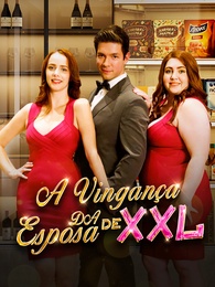 [Dublado]A Vingança da Esposa de XXL