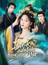 [Dubbing]Istriku adalah Iblis Ular