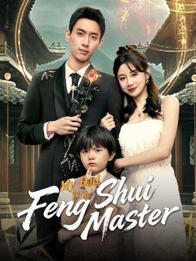 My Dad is a Feng Shui Master