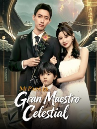 Mi Papá es Gran Maestro Celestial
