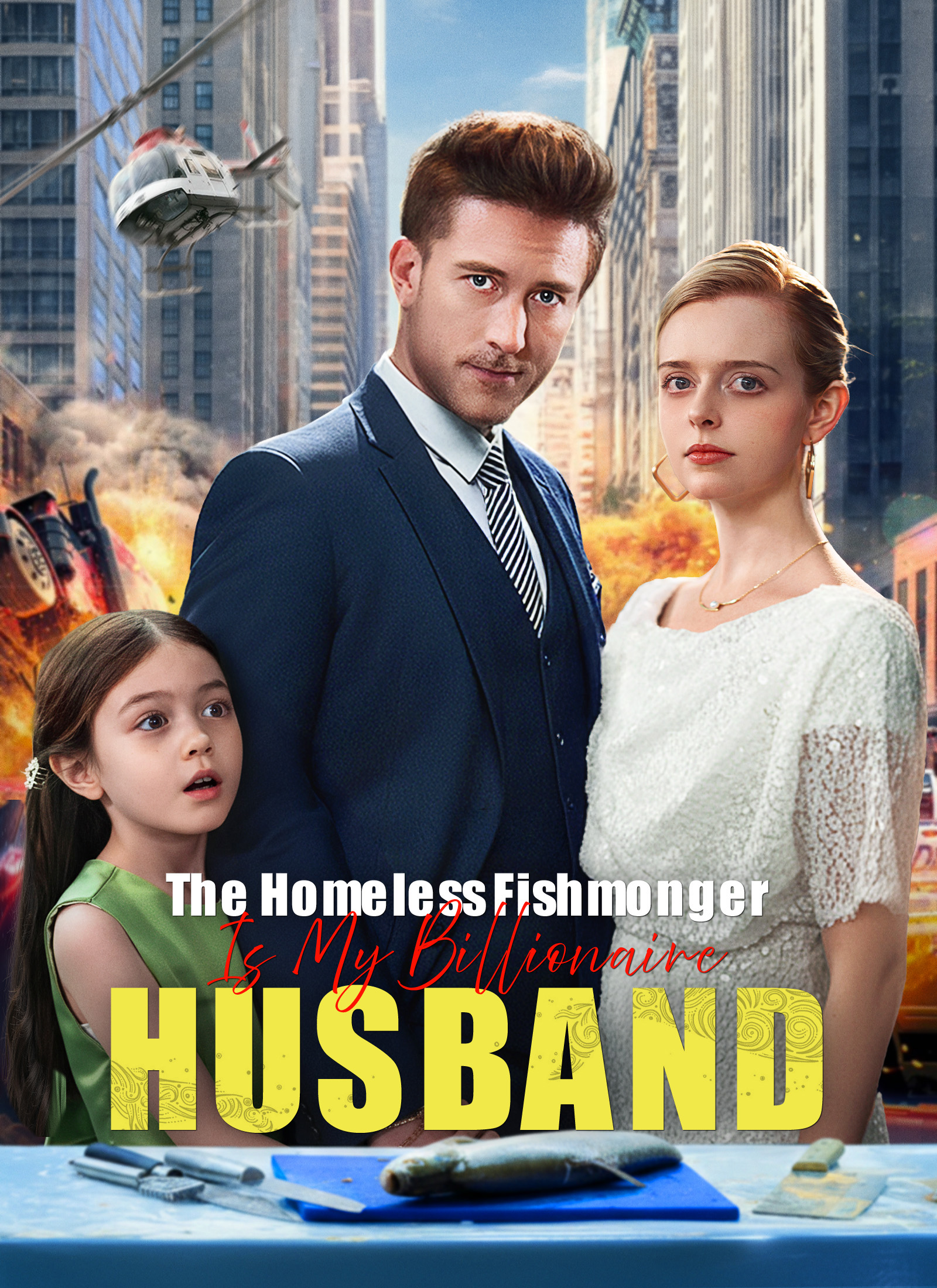 The Homeless Fishmonger Is My Billionaire Husband