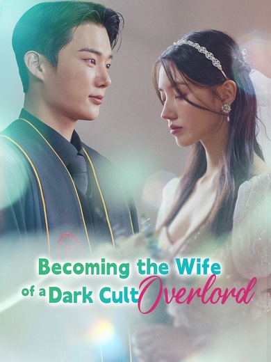 Becoming the Wife of a Dark Cult Overlord