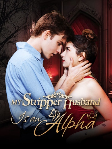 My Stripper Husband Is an Alpha