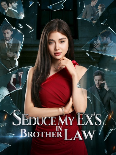 Seduce My Ex's Brother-in-Law