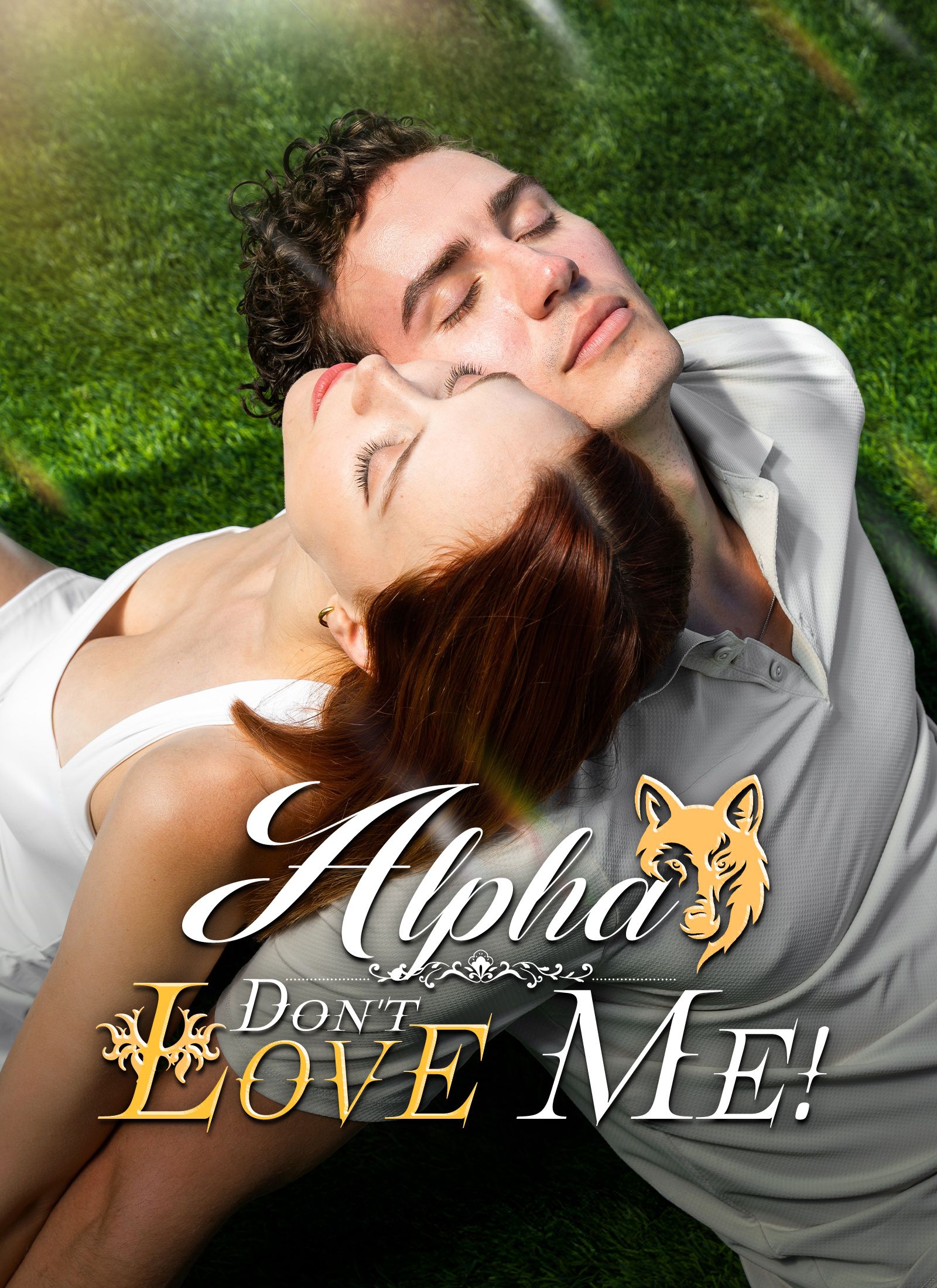 Alpha, Don’t Love Me!