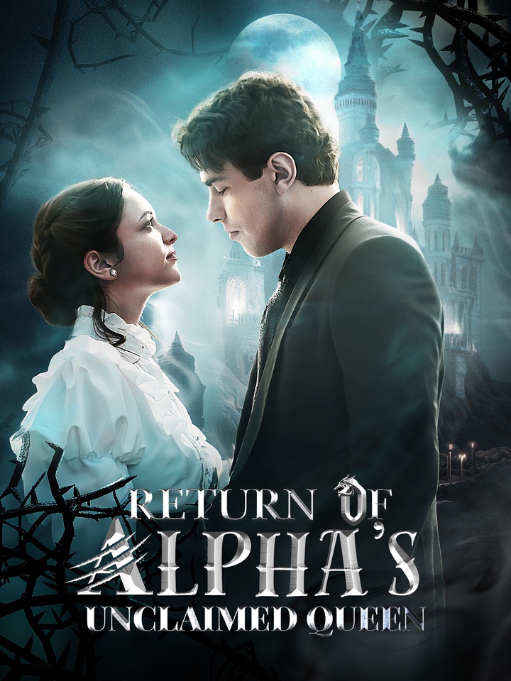 Return Of The Alpha's Unclaimed Queen poster
