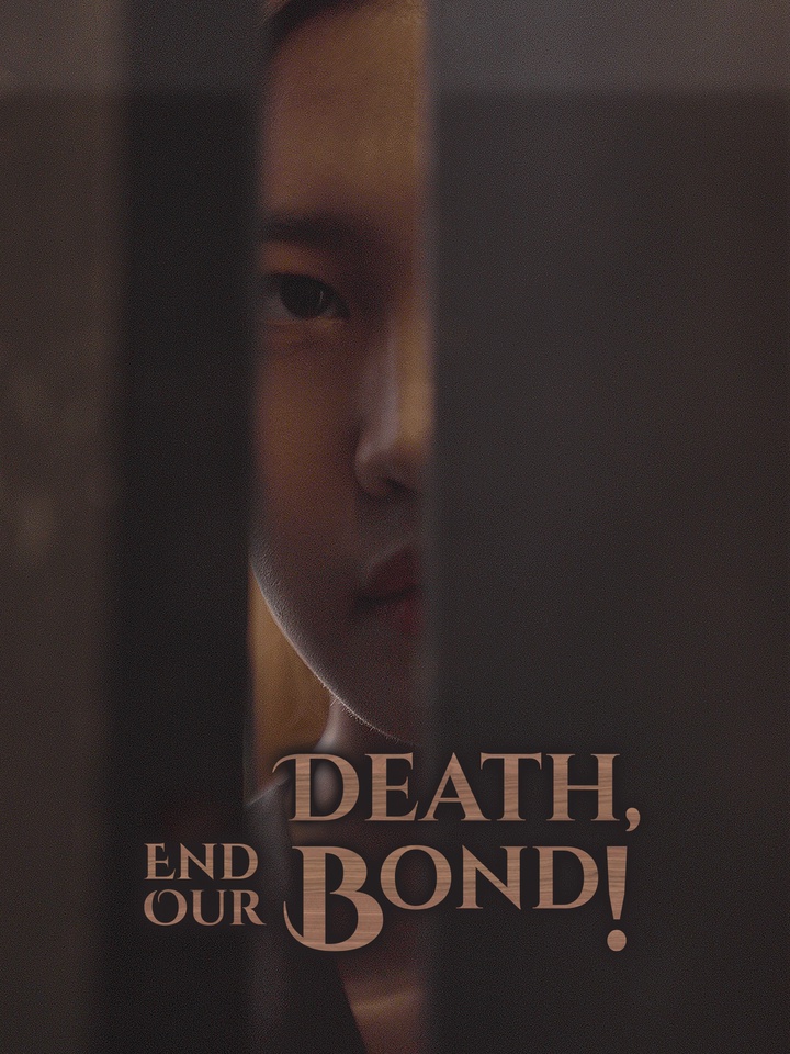 Death, End Our Bond! poster