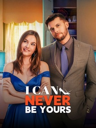 I Can Never be Yours