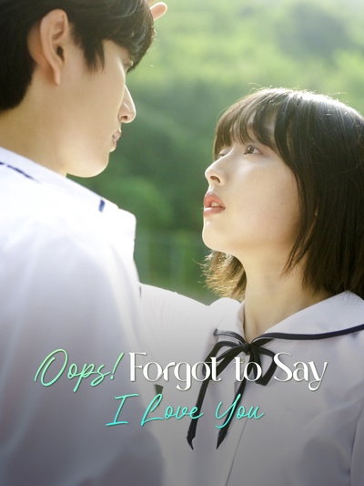 Oops! Forgot to Say I Love You poster