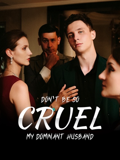 Don't Be So Cruel, My Dominant Husband - Pure Enjoyment Version